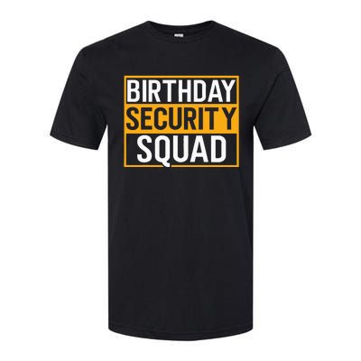 Birthday Security Squad Funny Family Party Best Ever Softstyle® CVC T-Shirt