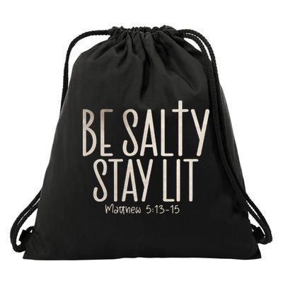 Be Salty Stay Lit Matthew 51316 Drawstring Bag