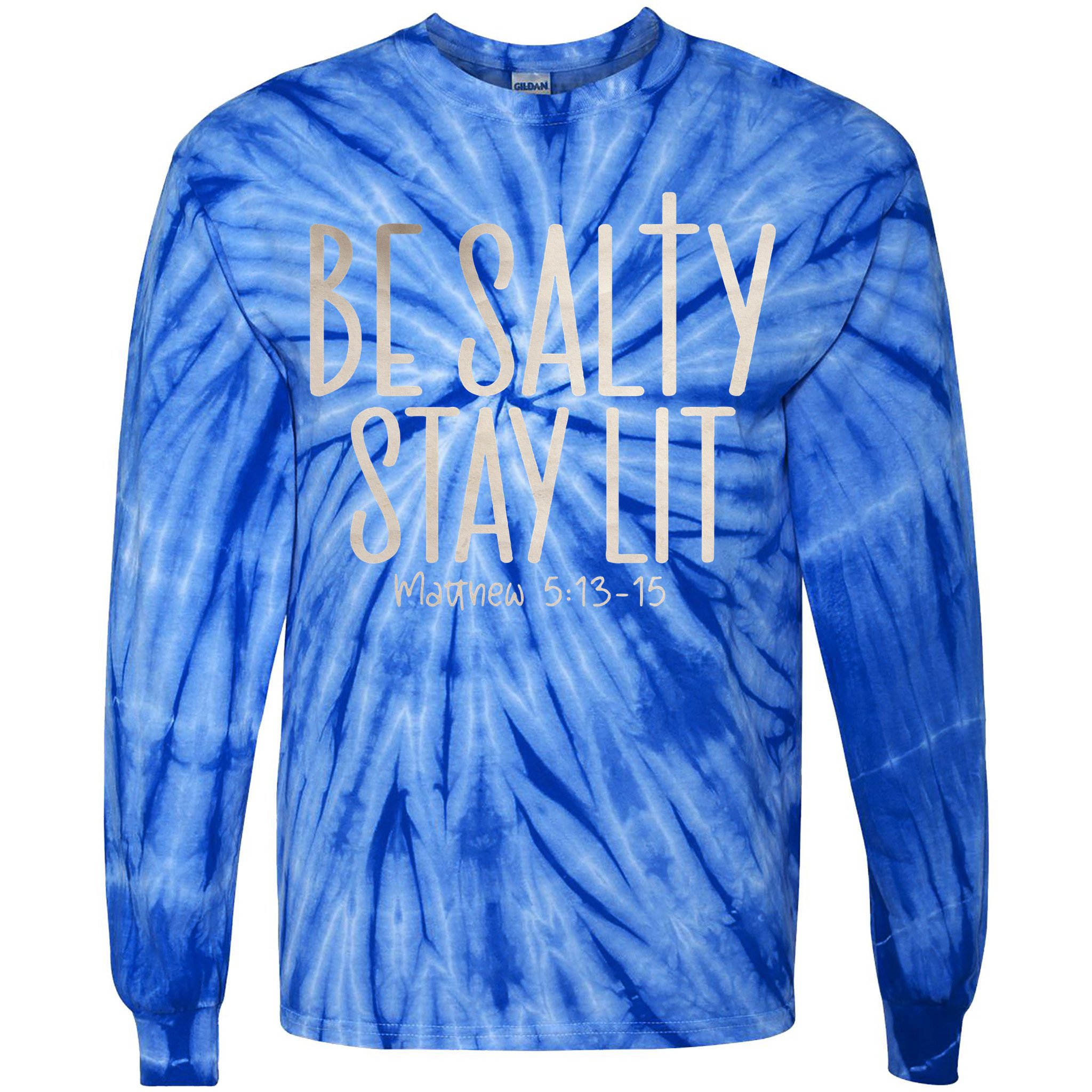Be Salty Stay Lit Matthew 51316 Tie-Dye Long Sleeve Shirt