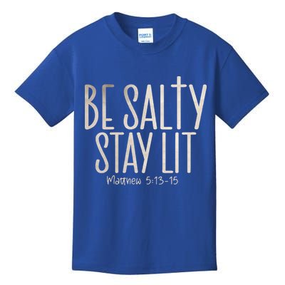 Be Salty Stay Lit Matthew 51316 Kids T-Shirt