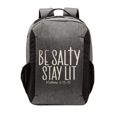 Be Salty Stay Lit Matthew 51316 Vector Backpack