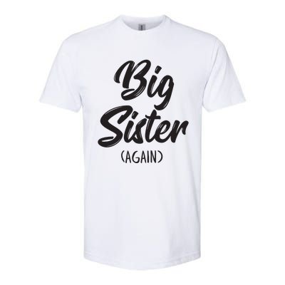 Big Sister Shirts For Girls Kids Big Sis Again Softstyle CVC T-Shirt