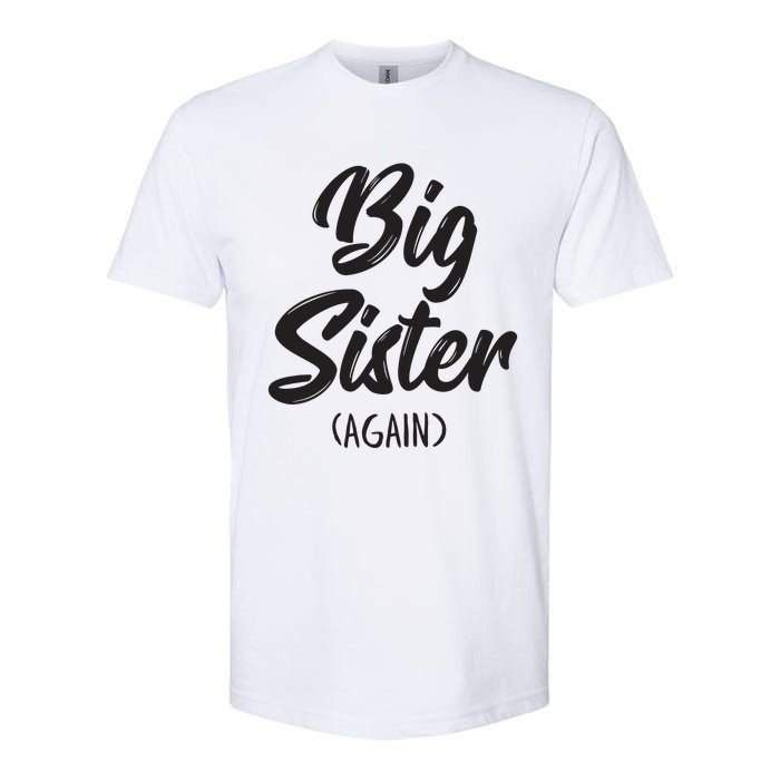 Big Sister Shirts For Girls Kids Big Sis Again Softstyle CVC T-Shirt