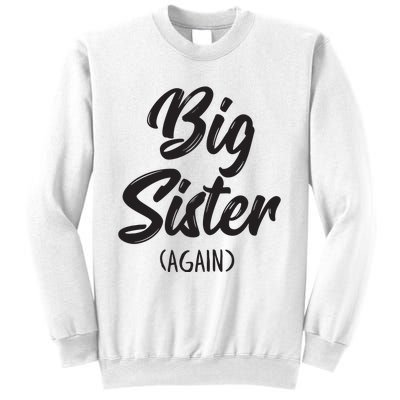 Big Sister Shirts For Girls Kids Big Sis Again Sweatshirt