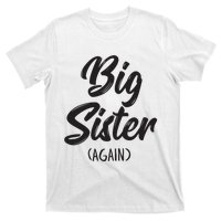 Big Sister Shirts For Girls Kids Big Sis Again T-Shirt