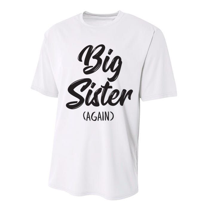 Big Sister Shirts For Girls Kids Big Sis Again Performance Sprint T-Shirt