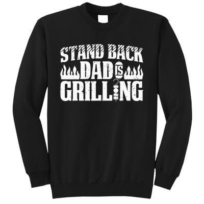 BBQ Smoker Stand Back Dad Is Grilling Sweatshirt