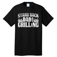 BBQ Smoker Stand Back Dad Is Grilling Tall T-Shirt