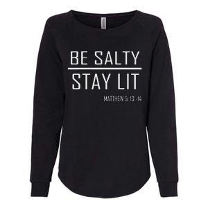 Be Salty Stay Lit Womens California Wash Sweatshirt