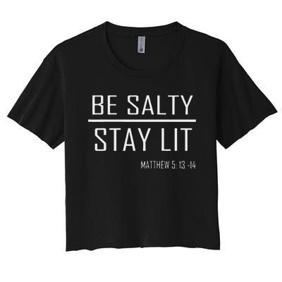 Be Salty Stay Lit Women's Crop Top Tee