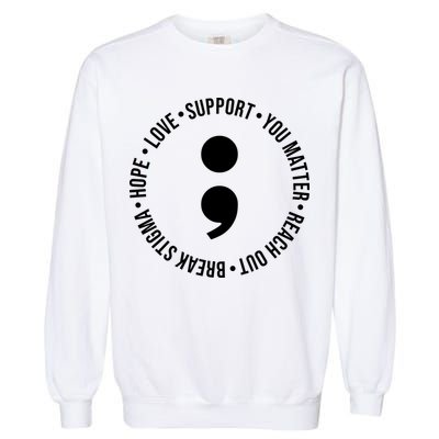 Break Stigma Support Mental Health Awareness Garment-Dyed Sweatshirt
