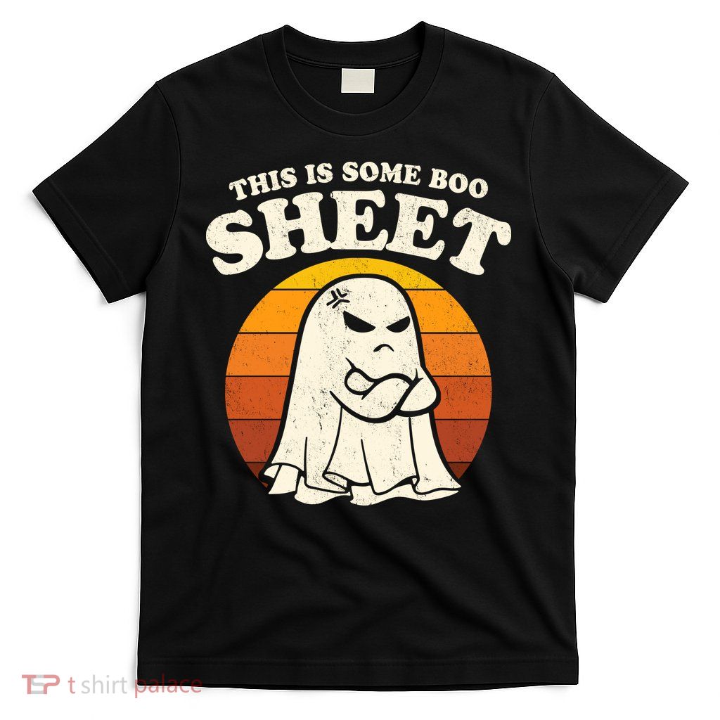 Boo Sheet Shirt This Is Some Boo Sheet Ghost Funny Retro Halloween T-Shirt