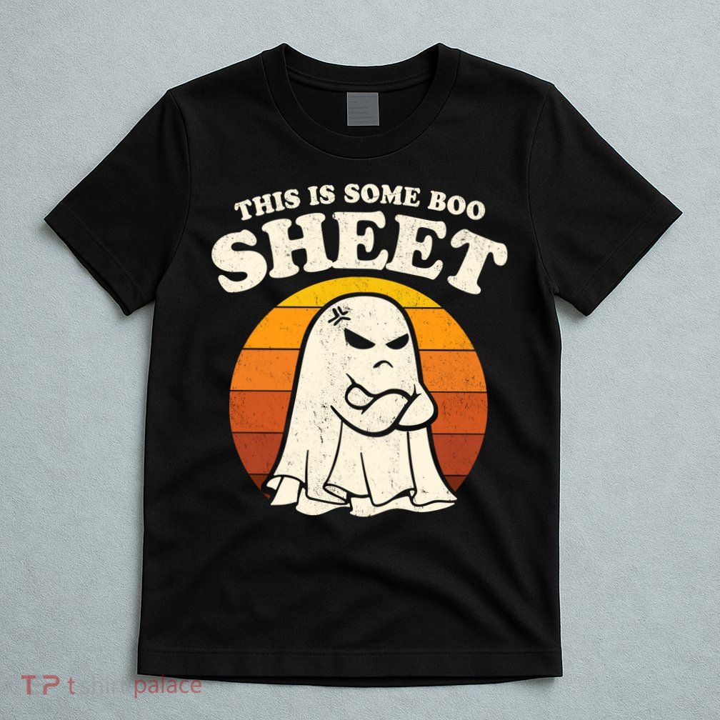 Boo Sheet Shirt This Is Some Boo Sheet Ghost Funny Retro Halloween T-Shirt