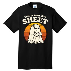 Boo Sheet Shirt This Is Some Boo Sheet Ghost Funny Retro Halloween Tall T-Shirt