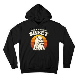 Boo Sheet Shirt This Is Some Boo Sheet Ghost Funny Retro Halloween Tall Hoodie