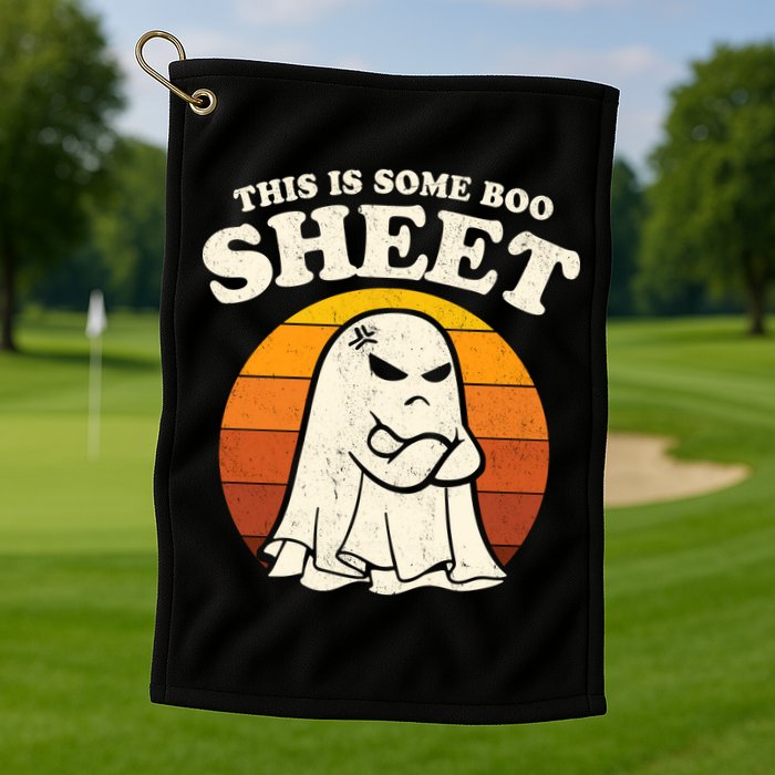Boo Sheet Shirt This Is Some Boo Sheet Ghost Funny Retro Halloween Golf Towel