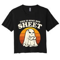 Boo Sheet Shirt This Is Some Boo Sheet Ghost Funny Retro Halloween Crop Top