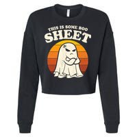 Boo Sheet Shirt This Is Some Boo Sheet Ghost Funny Retro Halloween Cropped Pullover Crew