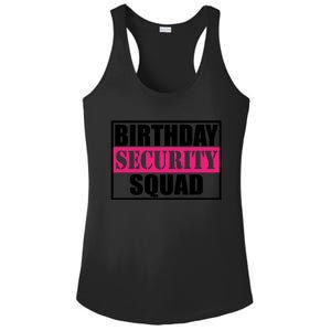 Birthday Security Squad Family Bgreat Giftday Team Cool Gift Ladies PosiCharge Competitor Racerback Tank