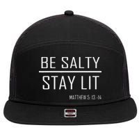 Be Salty Stay Lit 7 Panel Mesh Trucker Snapback Hat