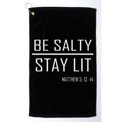 Be Salty Stay Lit Golf Towel