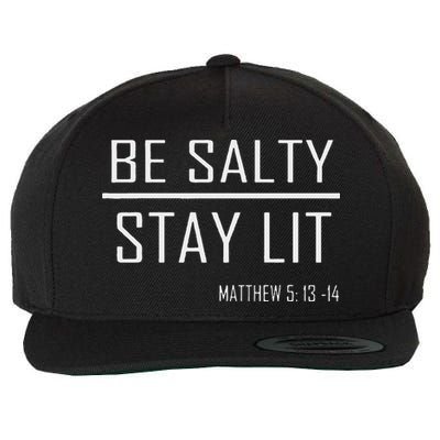 Be Salty Stay Lit Wool Snapback Cap