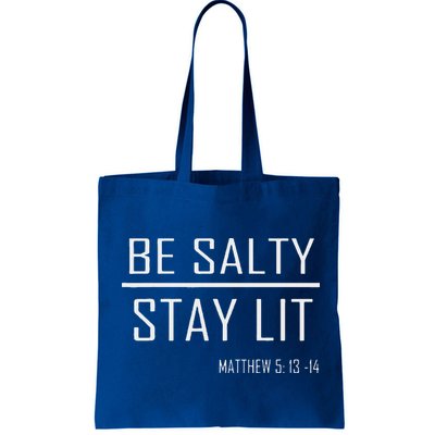 Be Salty Stay Lit Bag