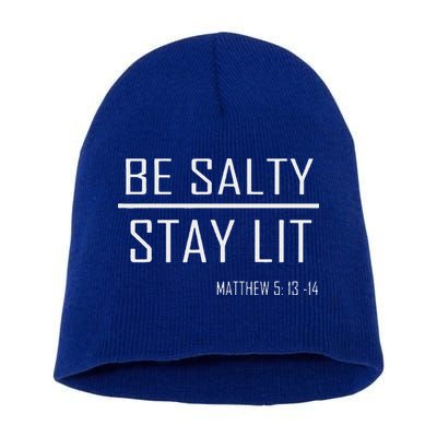 Be Salty Stay Lit Short Acrylic Beanie