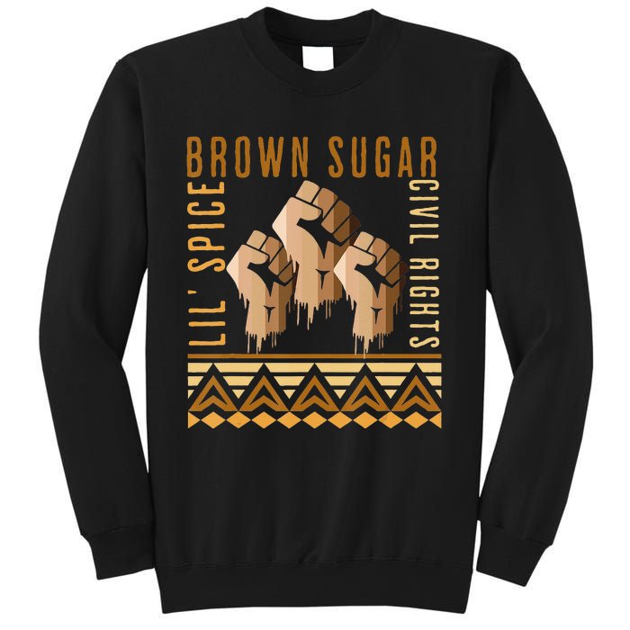 Brown Sugar Spice and Civil Rights Cute Black History Month Sweatshirt