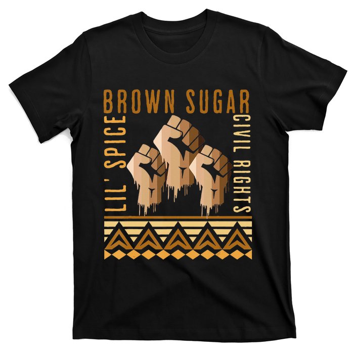 Brown Sugar Spice and Civil Rights Cute Black History Month T-Shirt