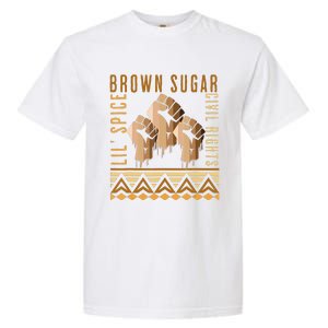 Brown Sugar Spice and Civil Rights Cute Black History Month Garment-Dyed Heavyweight T-Shirt