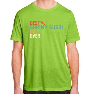 Best Shrimp Sushi Dad Ever Gift Retro Vintage Funny Gift Adult ChromaSoft Performance T-Shirt