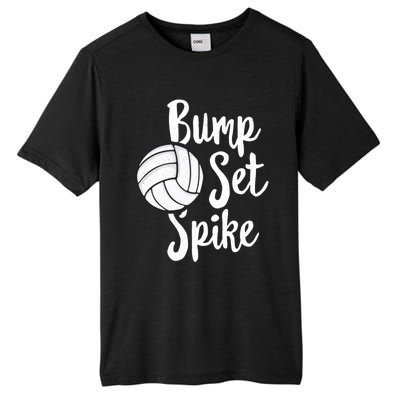 Bump Set Spike Volleyball Great Gift Player Team Tall Fusion ChromaSoft Performance T-Shirt