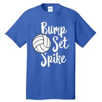 Bump Set Spike Volleyball Great Gift Player Team Tall T-Shirt