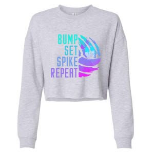 Bump Set Spike Repeat Volleyball Lover Athlete Sports Funny Gift Cropped Pullover Crew