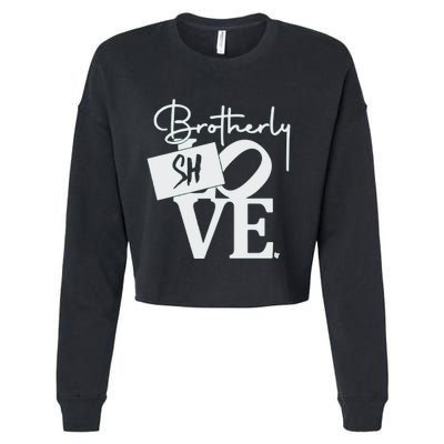 Brotherly Shove Sign Cropped Pullover Crew