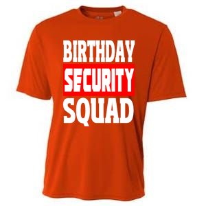 Birthday Security Squad Of Funny Birthday Squad Family Party Cool Gift Cooling Performance Crew T-Shirt