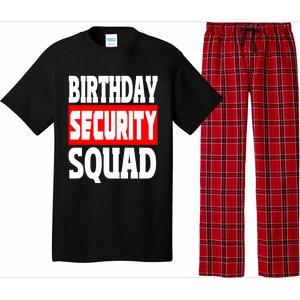 Birthday Security Squad Of Funny Birthday Squad Family Party Cool Gift Pajama Set