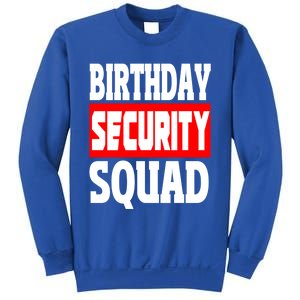 Birthday Security Squad Of Funny Birthday Squad Family Party Cool Gift Sweatshirt