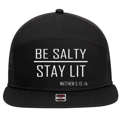 Be Salty Stay Lit 7 Panel Mesh Trucker Snapback Hat