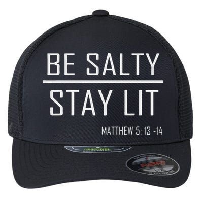 Be Salty Stay Lit Flexfit Unipanel Trucker Cap