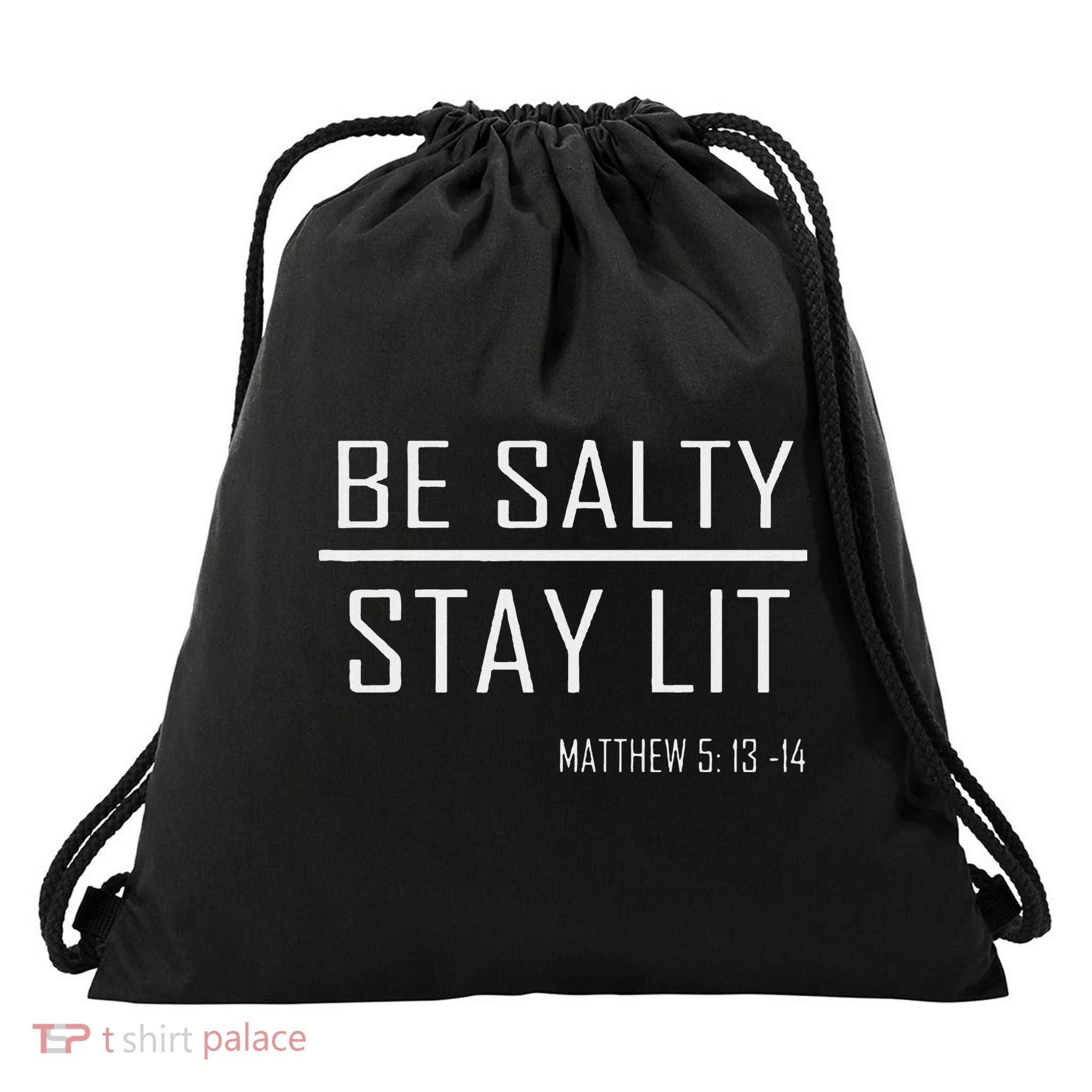 Be Salty Stay Lit Drawstring Bag