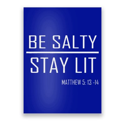 Be Salty Stay Lit Poster