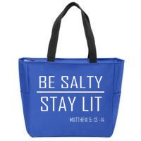 Be Salty Stay Lit Zip Tote Bag