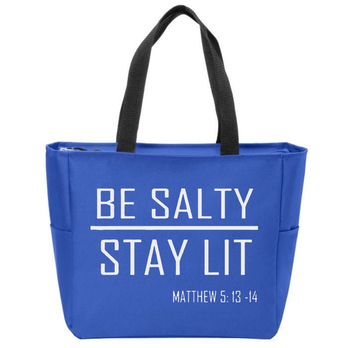 Be Salty Stay Lit Zip Tote Bag