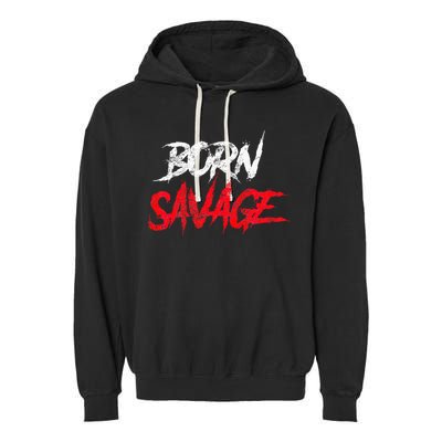 Born Savage Savage Garment-Dyed Fleece Hoodie