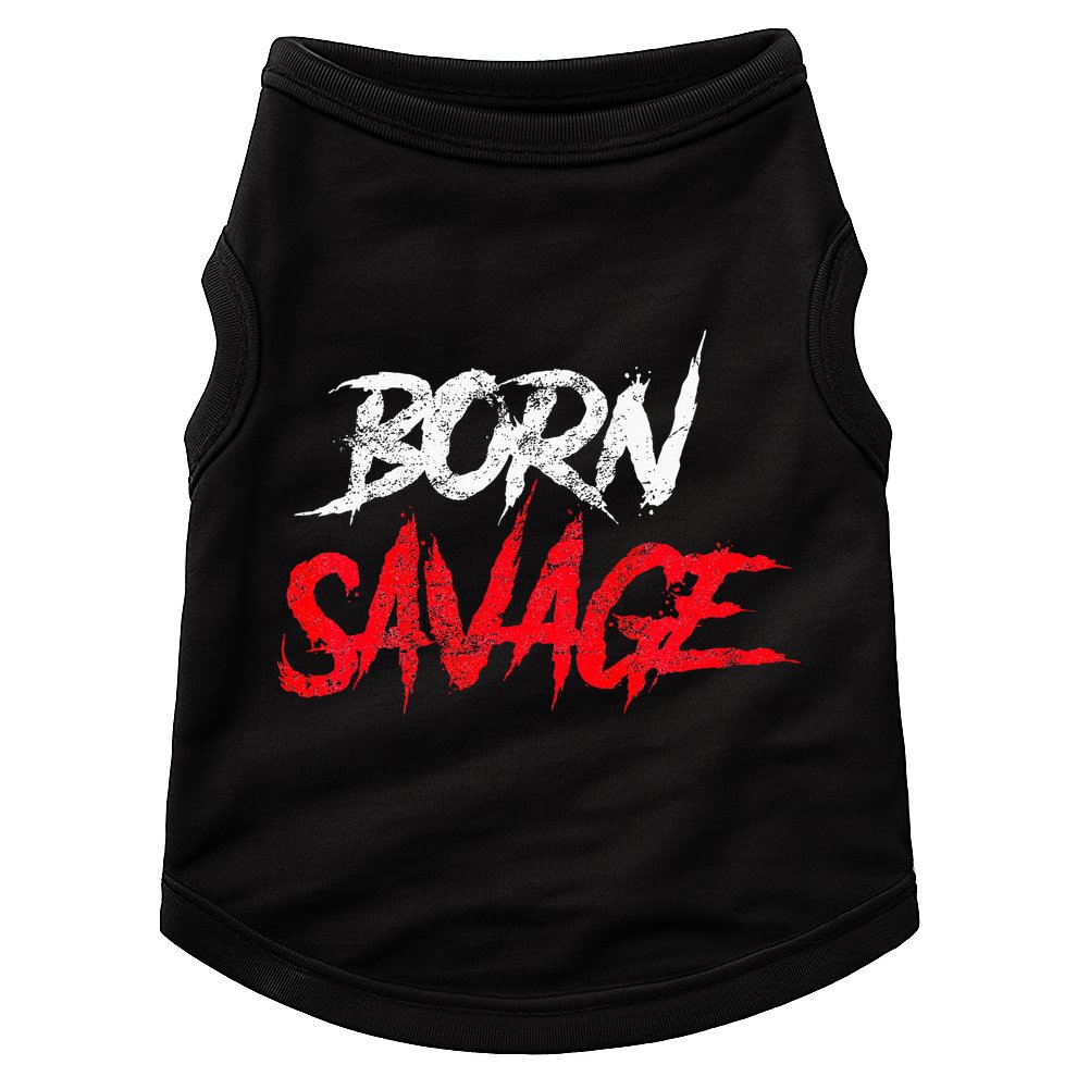 Born Savage Savage Doggie Tank