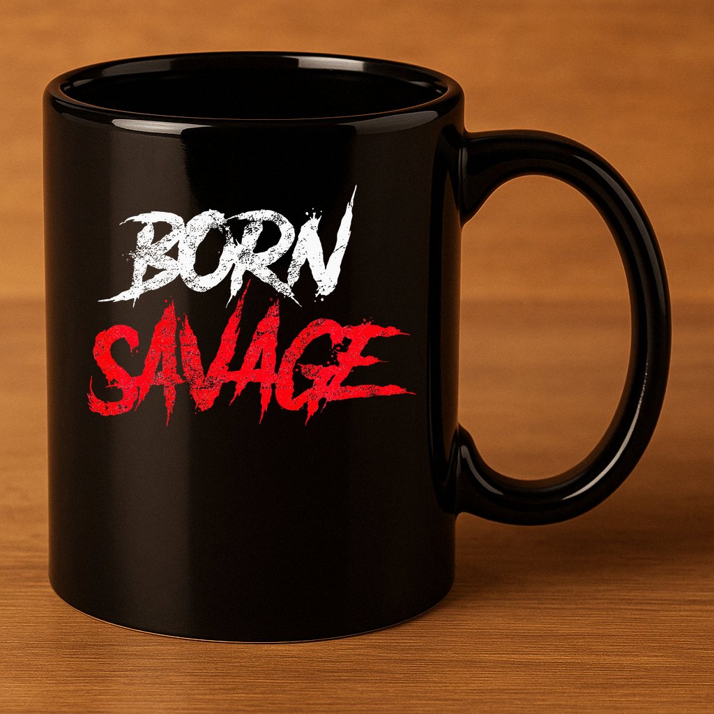 Born Savage Savage 11oz C Handle Ceramic Mug