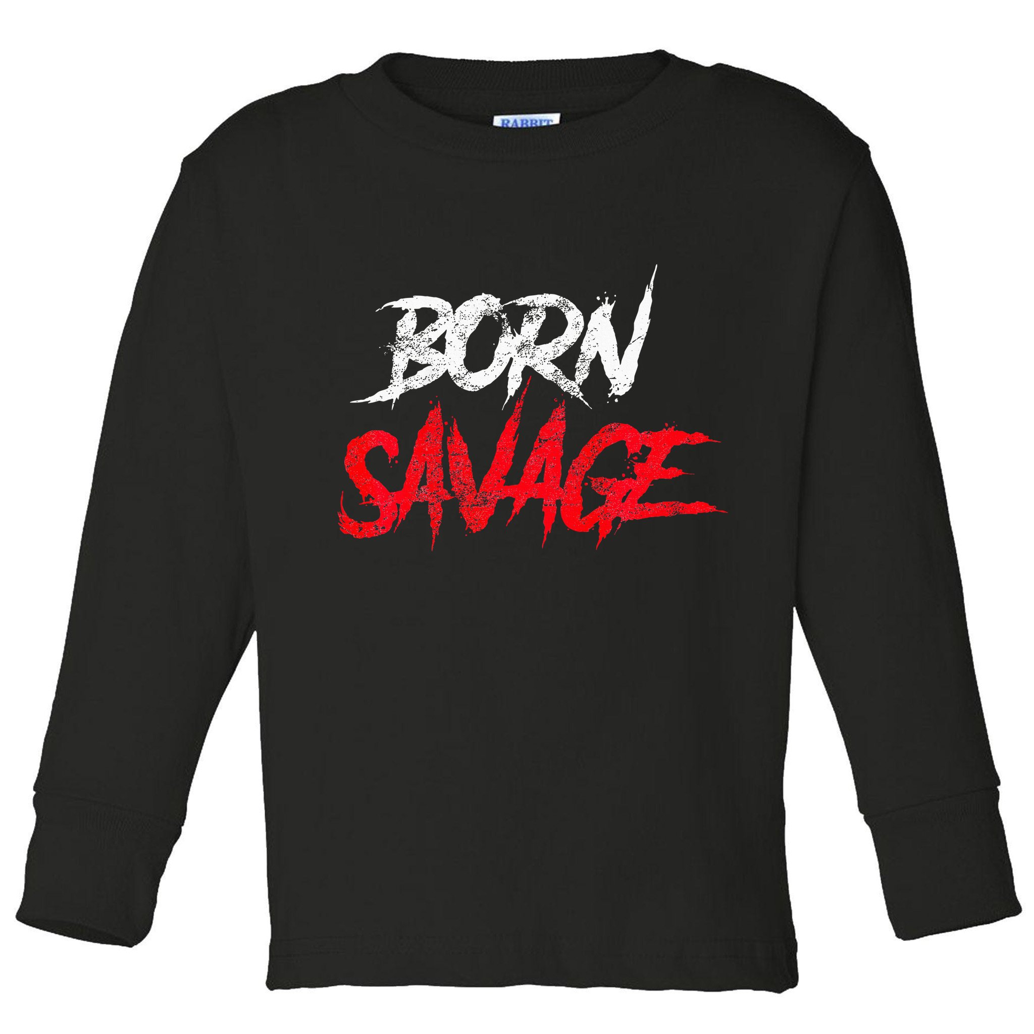 Born Savage Savage Toddler Long Sleeve Shirt