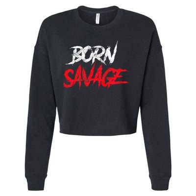 Born Savage Savage Cropped Pullover Crew